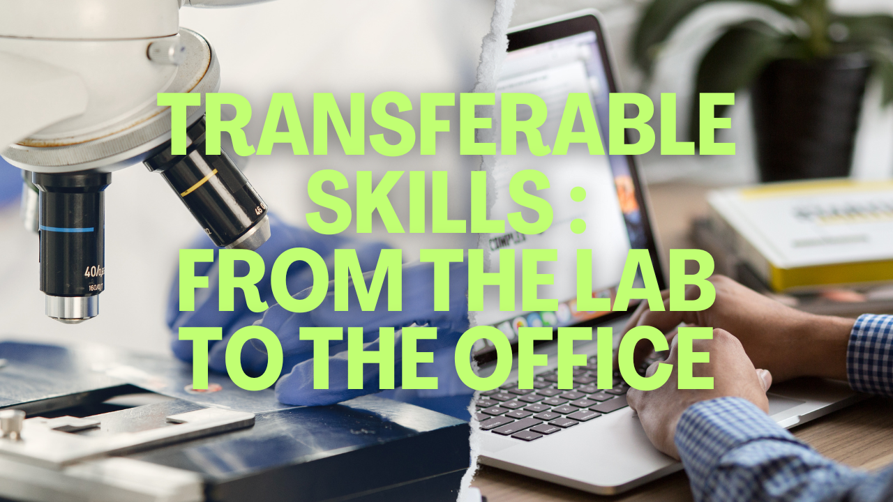 Transferable skills for lab scientists : from the lab to the office