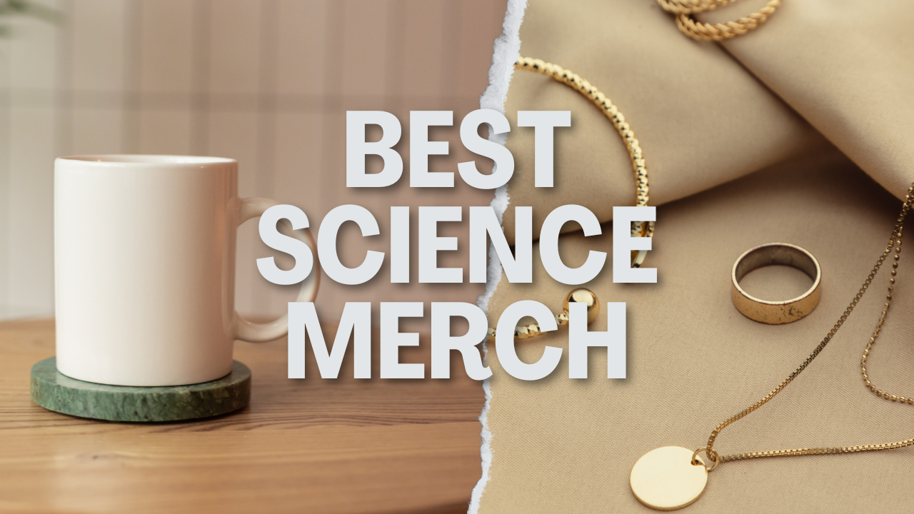 Best Science Merch